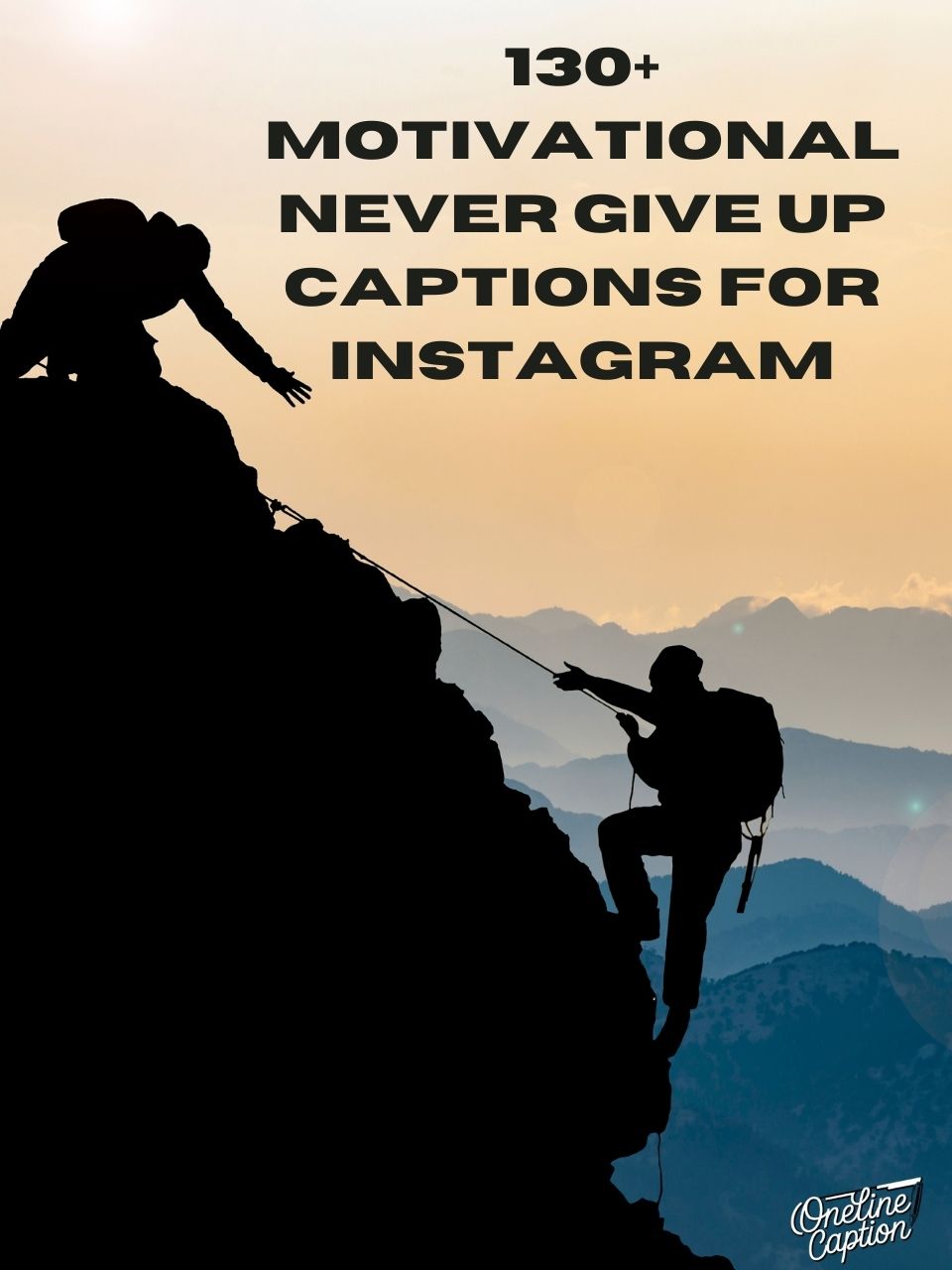 130+ Motivational Never Give Up Captions For Instagram