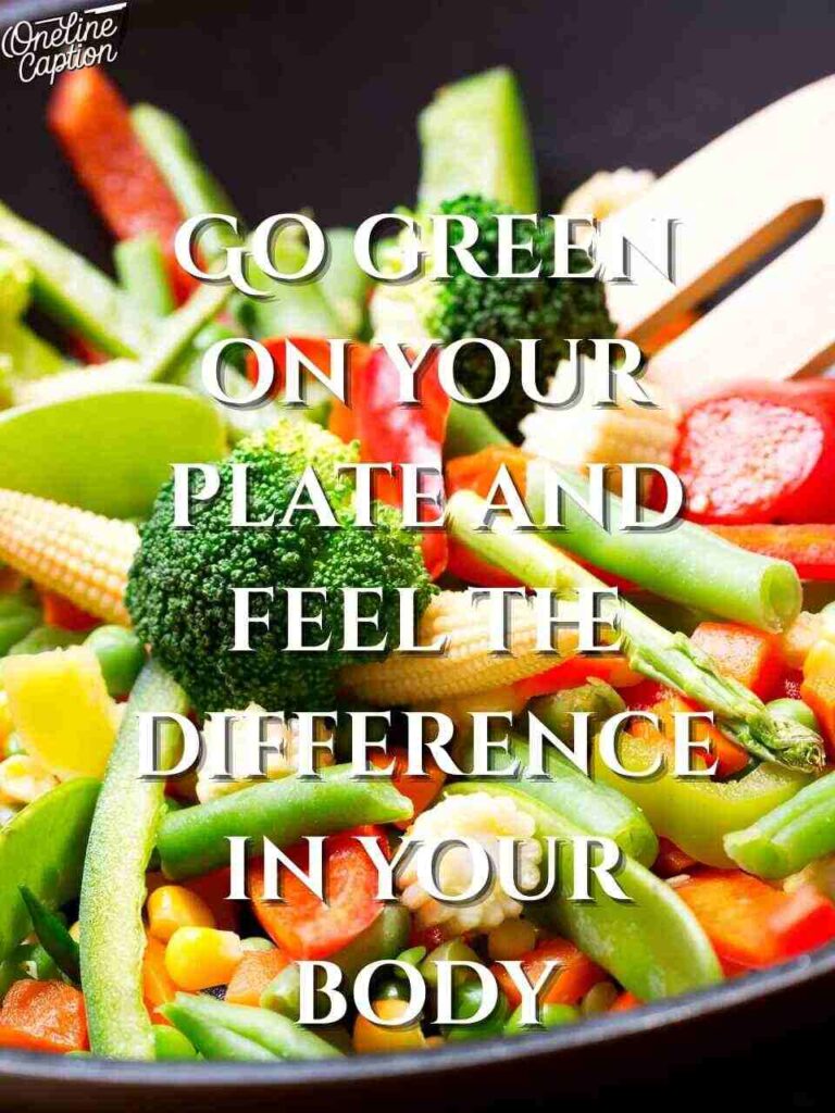 Green Vegetable Captions For Instagram
