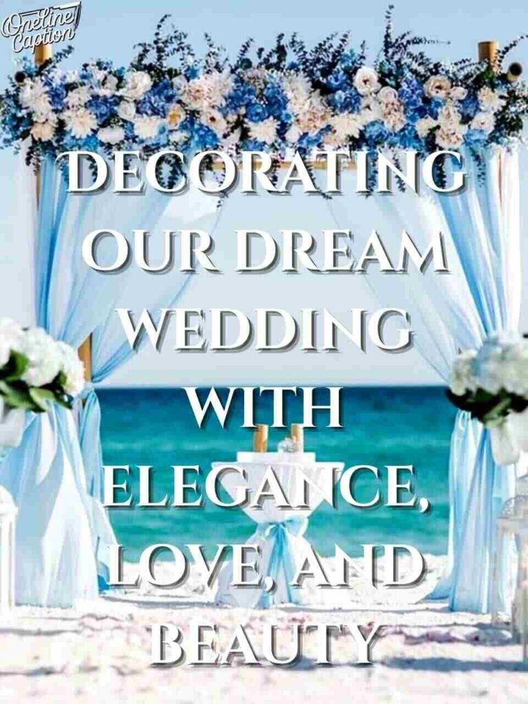 Wedding Decoration Quotes For Instagram