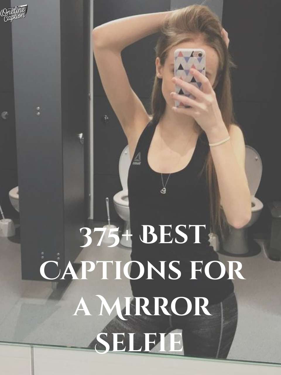 375+ Best Captions for a Mirror Selfie to Reflect Your Style