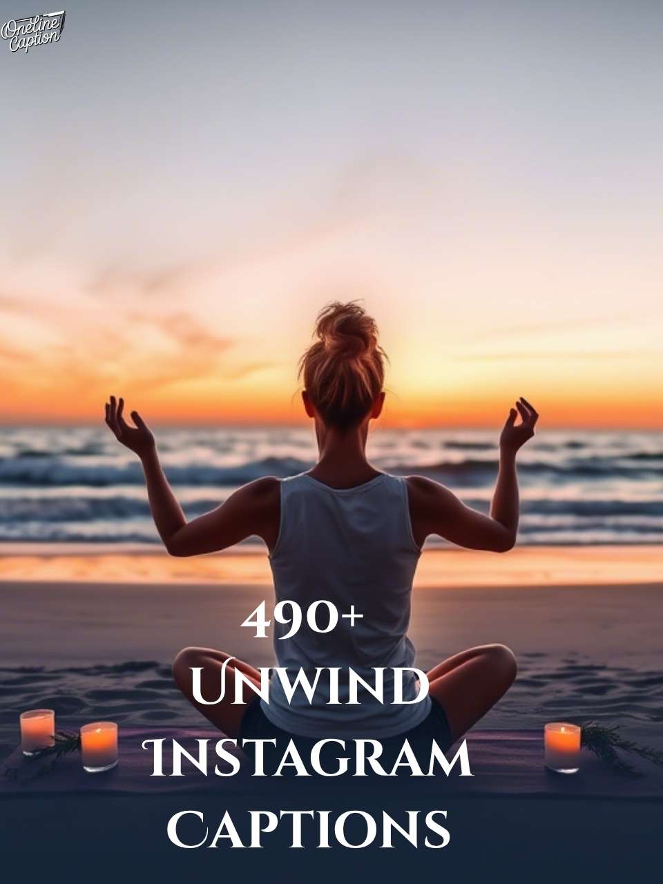 490+ Unwind Instagram Captions