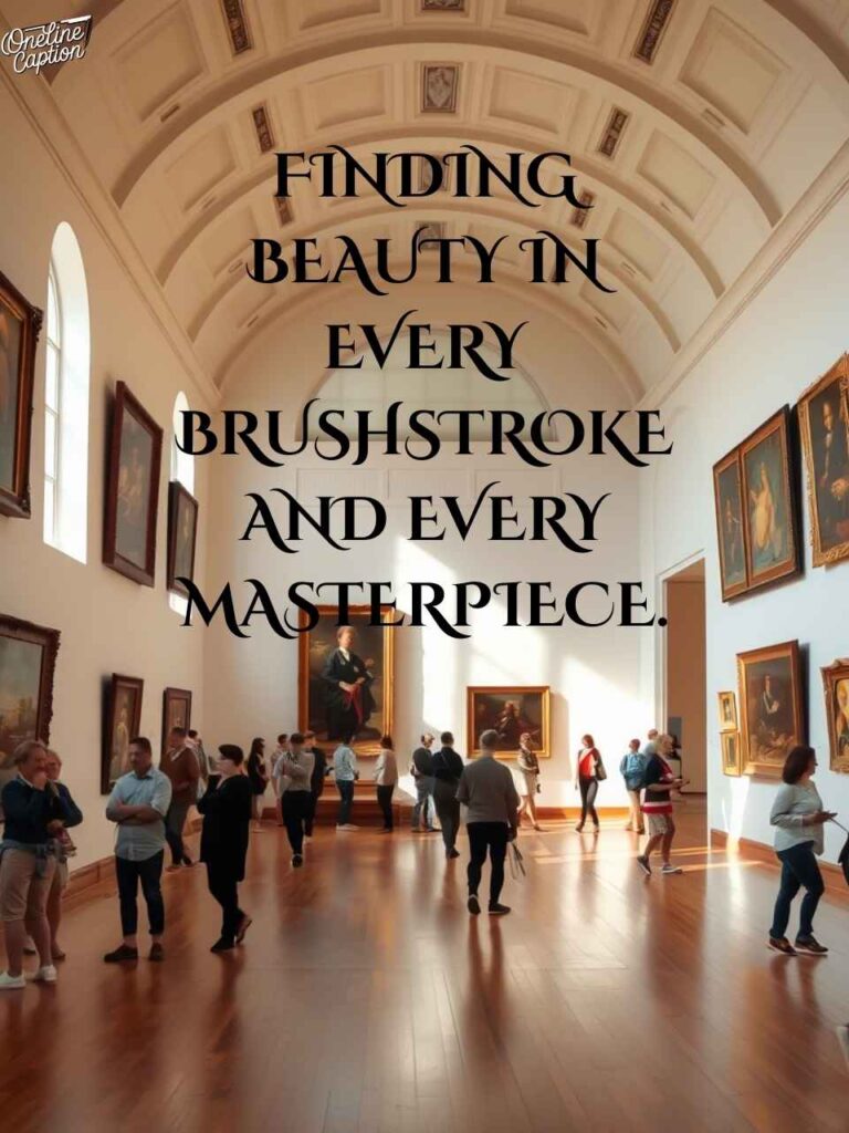 Cute Art Museum Captions For Instagram