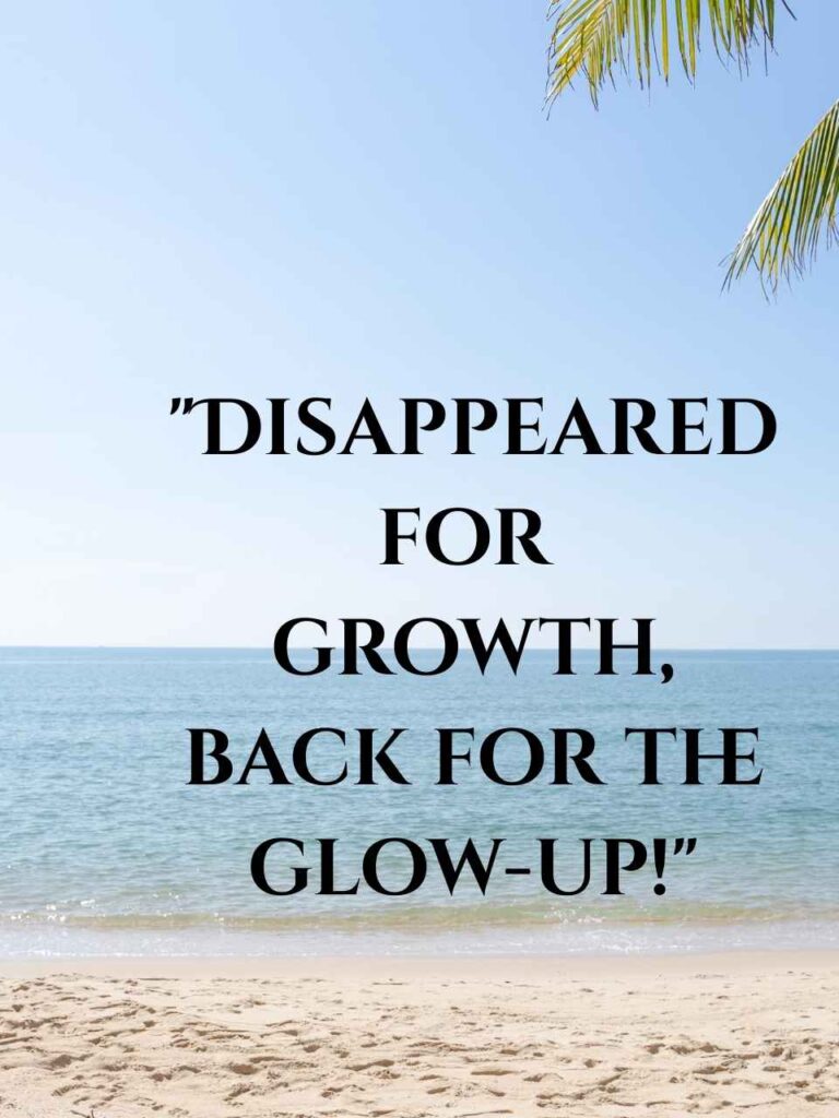 Epic Return Captions for Instagram Comebacks