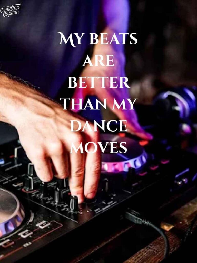 Funny DJ Captions For Instagram