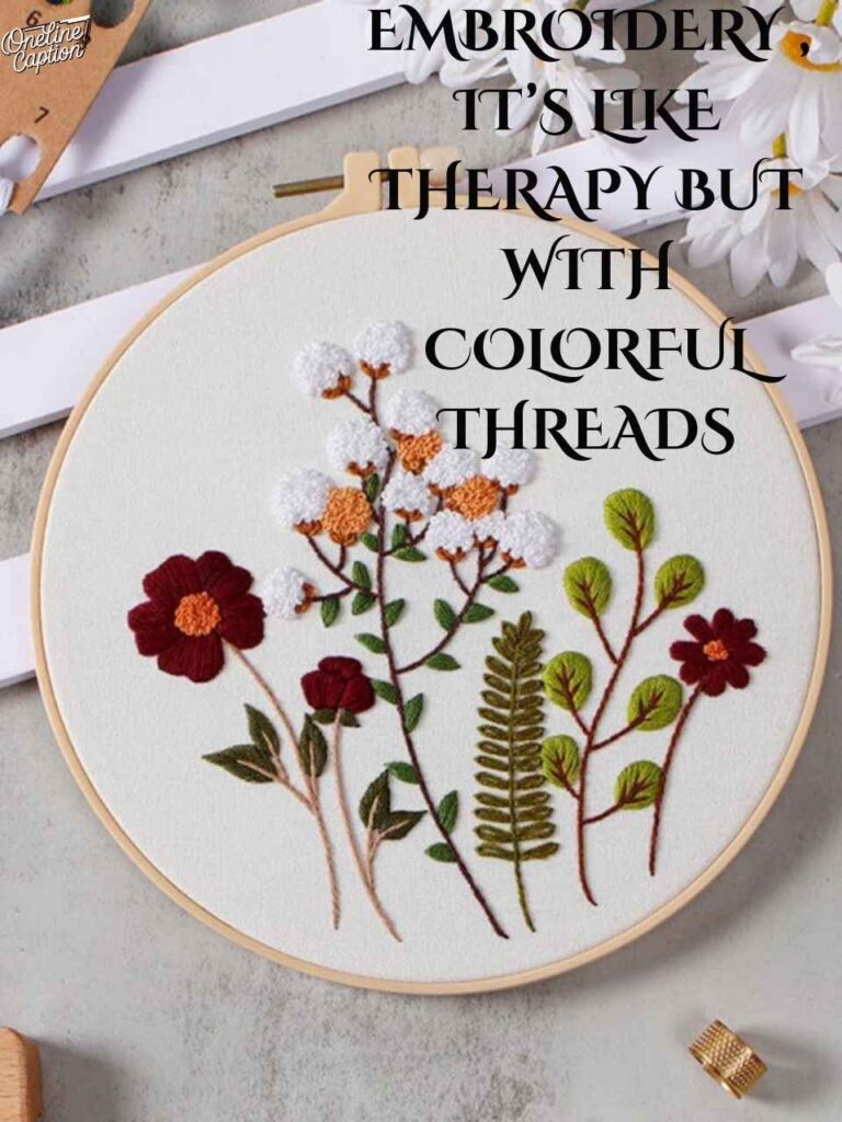 Funny Embroidery Captions For Instagram