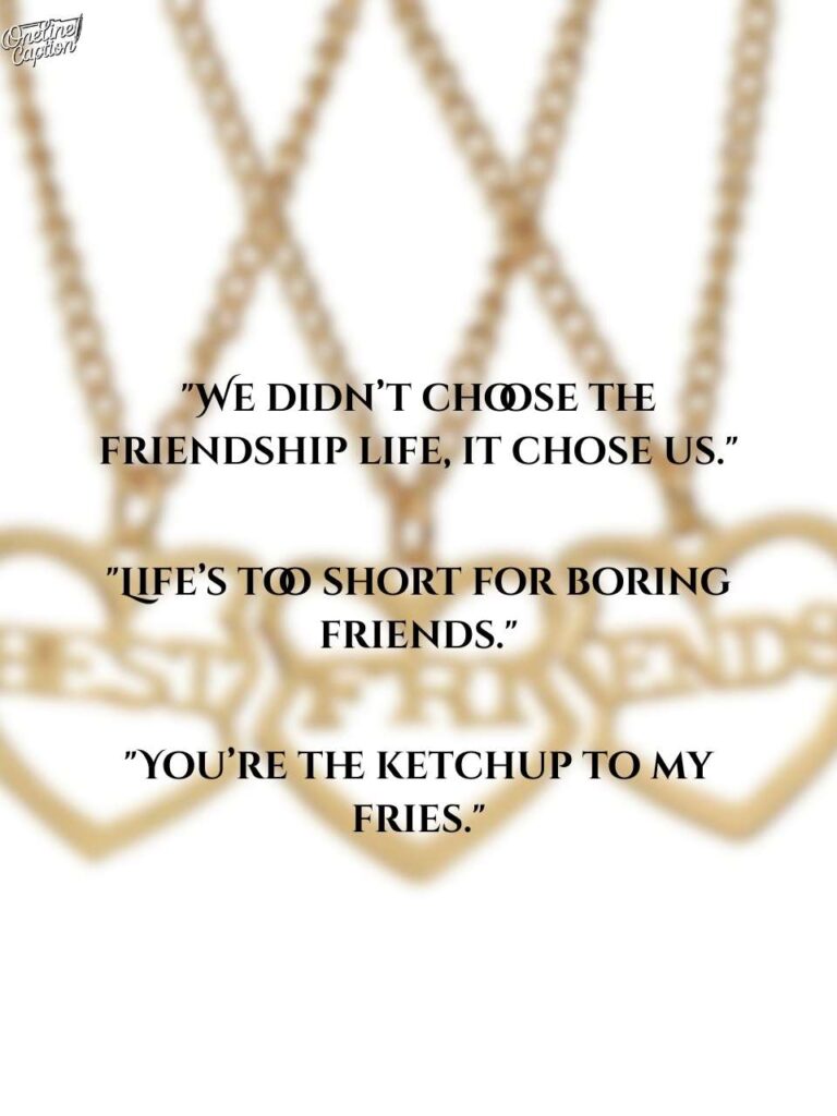 Short Funny Instagram Captions for Best Friend