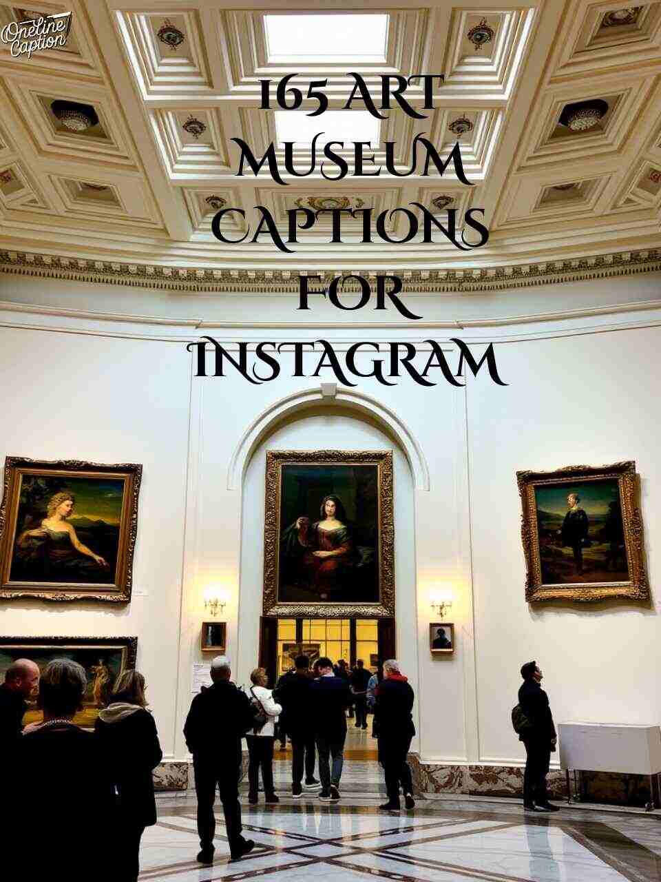 Top 165 Art Museum Captions For Instagram in 2025