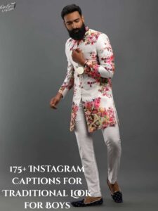 175+ Instagram Captions for Traditional Look for Boys